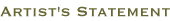 Artist's Statement